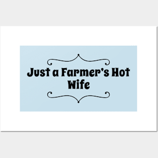 Just a Farmer's Hot Wife Swirls Posters and Art